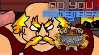 Do You Remember? | Swords & Sandals