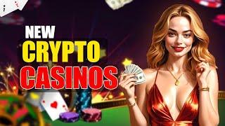 New Crypto Casinos | 5 New Crypto Casinos | Best 5 New Crypto Casinos