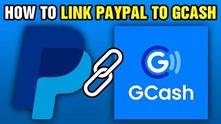 How To Link PayPal To GCash (2024)