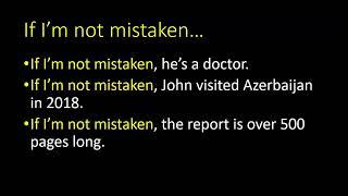 English phrase: If I'm not mistaken