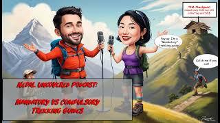The Difference between a mandatory and compulsory Trekking guide in Nepal