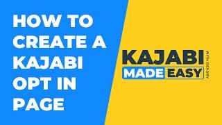 How To Create A Kajabi Opt in Page - Tutorial