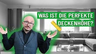 Wohntraum verwirklichen: Die optimale Deckenhöhe für dein Zuhause! | Energieberater klärt auf