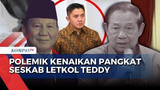 [FULL] Polemik Kenaikan Pangkat Seskab Prabowo, Teddy Indra Wijaya: Dari Mayor Jadi Letnan Kolonel