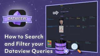 How to Search and Filter your Dataview Queries Like a Pro