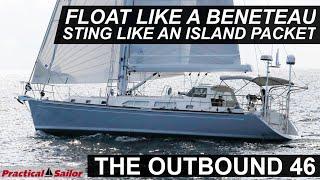 A Rival for Island Packet, Made in China – Outbound 46 Review