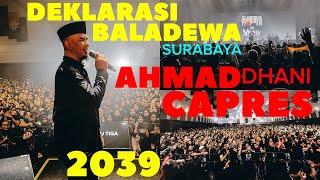 DEKLARASI BALADEWA SURABAYA, AHMAD DHANI CAPRES 2039