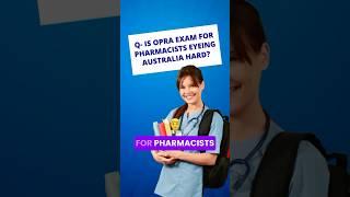 Is OPRA Exam easy for Pharmacist in Australia ? #shorts #opraexam #opra #drakramahmad #academically