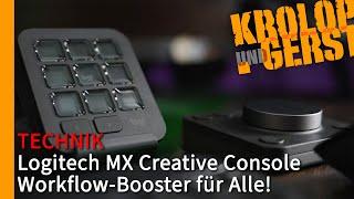 Logitech MX Creative Console – Workflow-Booster für Alle!  Krolop&Gerst