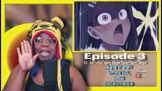 Don't Toy With Me, Miss Nagatoro | Let's Play Again, Senpai EP 3  | AyNime | AyChristene Anime React