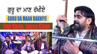 Guru Da Maan Rakhiye (ਭਾਵੇਂ ਰਾਜੇ ਮਹਾਰਾਜੇ ਬਣ ਜਾਈਏ) Teji Khan & Jassa Khan |  | Kharar (Punjab)