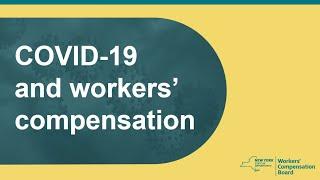 COVID-19 & Workers’ Compensation