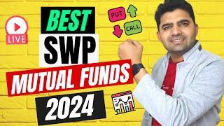 Best SWP Mutual Funds in India 2024 | SWP For Monthly Income | Best SWP Plan for Monthly Income