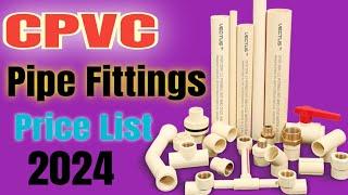 CPVC Pipe Fittings Names & Price List 2024 || Cpvc pipe price list 2024 || cpvc pipe || plumbing