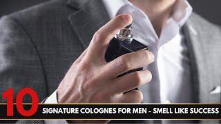 Top 10 Signature Colognes for Men – Smell Like Success