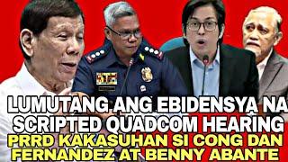 SCRIPTED QUADCOM HEARING IBINULGAR  NI COL GRIJALDO INUTUSAN MAGSINUNGALING NI FERNANDEZ AT ABANTE