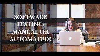 The Debate: Manual Testing vs Automated Testing