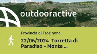 escursioni in provincia di Frosinone: 22/06/2024  Torretta di Paradiso - ...