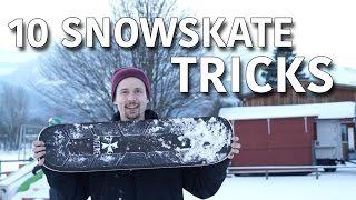 10 SNOWSKATE FLATGROUND TRICKS