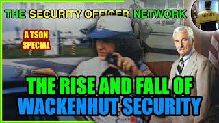 The Rise and Fall of Wackenhut Security