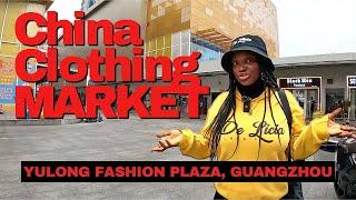 CHINA VLOG| China Wholesale Clothing Market Vs Liberian Vlogger | Yulong Shopping Plaza