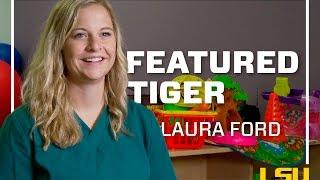 LSU Featured Tiger, Laura Ford