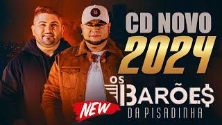 Os Barões Da Pisadinha Repertório Novo 2024 - Músicas Novas CD Novo Atualizado - Piseiro 2024 #t52