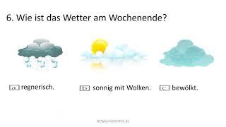 Goethe Zertifikat  A1 A2, Hörverstehen Übungen   6  Wie ist das Wetter am Wochenende?