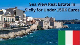 Sea View Real Estate in Sicily, Italy for under 150,000 Euros.