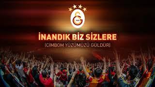 Galatasaray Tribün Korosu   İnandık Biz Sizlere Cimbom Yüzümüzü Güldür Official Audio