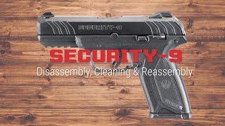 Ruger® Security-9® Disassembly, Cleaning and Reassembly Tech Tip