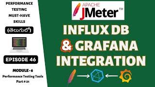 Ep 46 | PT Tools | Ultimate Guide to JMeter InfluxDB Grafana Integration | Telugu