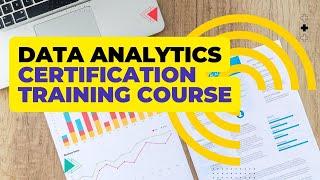 Data Analytics Certification Training Course