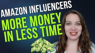 Top 4 Opportunities with the Amazon Influencer Program to Maximize Earnings and Save Time