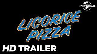 LICORICE PIZZA – Official Trailer (Universal Pictures) HD