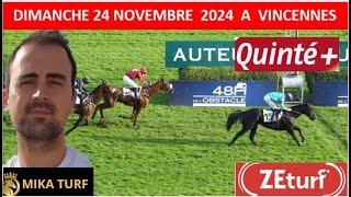 PRONOSTICS TURF 100% QUINTE+   DIMANCHE 24 NOVEMBRE  2024  A VINCENNES