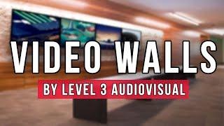 Level 3 AV - Video Walls