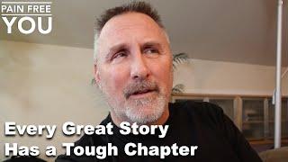 Every Great Story Has a Tough Chapter