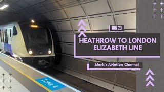 Heathrow to Central London | Part 1 | Elizabeth Line