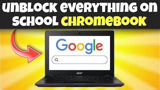 HOW TO UNBLOCK EVERYTHING ON SCHOOL CHROMEBOOK!