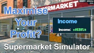 Supermarket Simulator: How to make more money? (Pricing Tips)