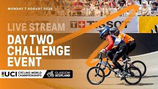 LIVE - Day Two BMX Racing Challenge Event | 2023 UCI Cycling World Championships