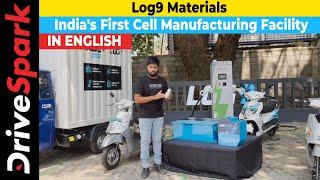 Log9 Materials | India's First Cell Manufacturing Facility | LTO & LFP Battery Production