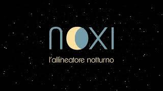 NOXI l'allineatore notturno (specifiche tecniche)