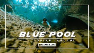 BLUE POOL  |  TELAGA TUJUH  |  PULAU LANGKAWI  |  TRAVEL  |  HIKING