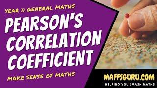 Pearsons correlation coefficient and Causality | VCE General Maths | MaffsGuru.com