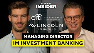 Investment Banking CEO über Multi-Millionen-Deals und IB-Einstiegskriterien | Karriere Insider