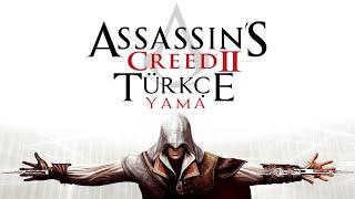 ASSASSİNS CREED 2 TÜRKÇE YAMA NASIL YAPILIR