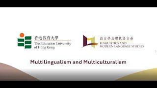 Multilingualism and Multiculturalism