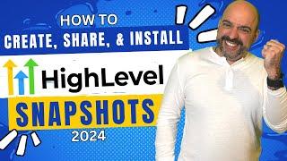 How to Create, Share and Install Highlevel Snapshots 2024 | Automated Marketer